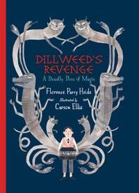 Dillweed's Revenge : A Deadly Dose of Magic