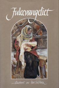 Juleevangeliet - illustrert av karl Erik Harr