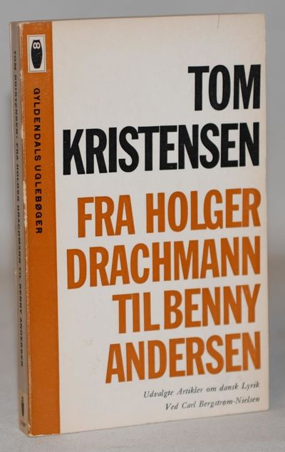 Fra Holger Drachmann til Benny Andersen.