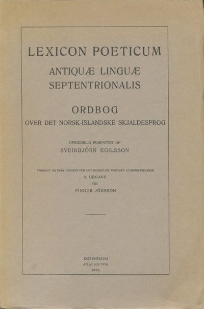 Lexicon poeticum antiquæ linguæ septentrionalis.…
