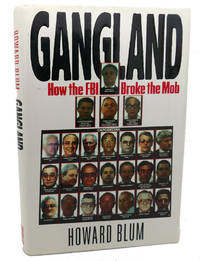 image of GANGLAND : How the FBI Broke the Mob