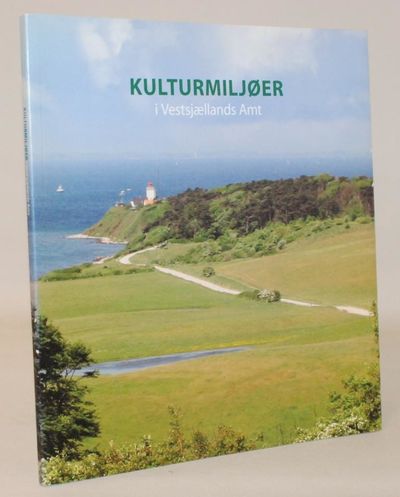 Kulturmiljøer i Vestsjællands Amt.