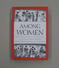 image of Among Women From the Homosocial to the Homoerotic in the Ancient World