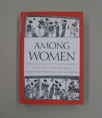 Among Women From the Homosocial to the Homoerotic in the Ancient World