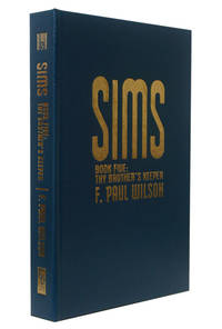 Sims Book Five: Thy Brother&#039;s Keeper by F. Paul Wilson - 2010