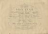 Three Sonatas for the Piano Forte With an Accompanyment Obligato for a Violin Dédiées à Mademoiselle Marie Victoire Imbert Colomés de Lyon ... Opera XV. Price 10.6. [Score]