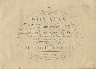 Three Sonatas for the Piano Forte With an Accompanyment Obligato for a Violin Dédiées à Mademoiselle Marie Victoire Imbert Colomés de Lyon ... Opera XV. Price 10.6. [Score]