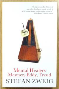 Mental Healers: Mesmer, Eddy, Freud