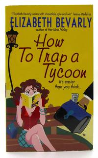 How to Trap a Tycoon