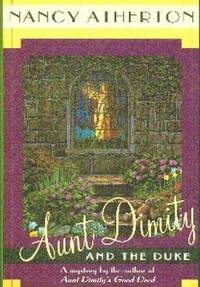 Aunt Dimity and The Duke by Nancy Atherton
- Hardcover
- 1994
- from Gilt Edge Books (SKU: B566)