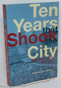 cover of Ten Years that Shook the City: San Francisco, 1968-1978