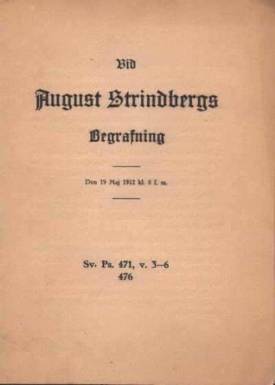 VID AUGUST STRINDBERGS BEGRAFNING - Den 19 Maj…
