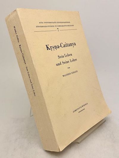 Krsna-Caitanya. Sein Leben und Seine Lehre.
