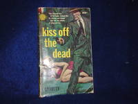 Kiss Off the Dead by Garrity - 1960