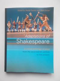 Adaptations Of Shakespeare: An Anthology Of Plays From The 17th Century To The Present by D. Fischlin - 2000