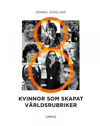 Kvinnor som skapat världsrubriker.