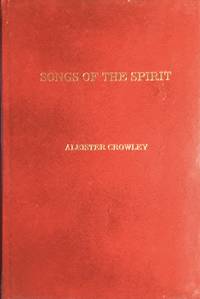 SONGS of the SPIRIT by CROWLEY, ALEISTER - 1974