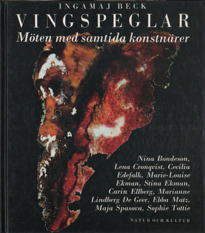 VINGSPEGLAR. Möten med samtida konstnärer.