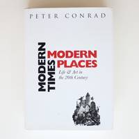 cover of Modern Times modern Places: Life and Art in the 20th Century