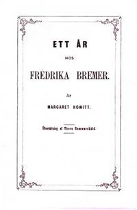 Ett år hos Fredrika Bremer. Del 1-2.…