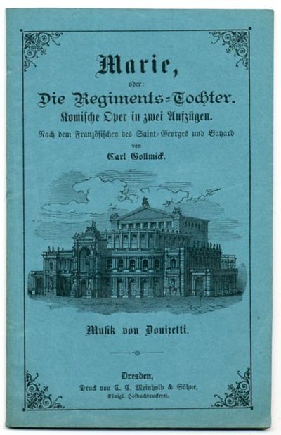 Marie, oder Die Regiments-Tochter. Komische Oper…