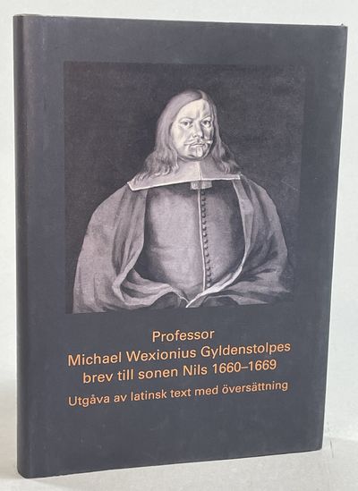 Professor Michael Wexionius Gyldenstolpes brev…