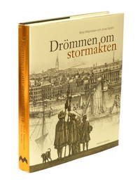 Drömmen om stormakten. Erik Dahlberghs Sverige.