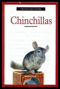 CHINCHILLAS - A New Owner&#039;s Guide to Chinchillas by Pavia, Audrey - 2003