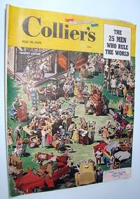 Collier's - The National Weekly Magazine, May 28, 1949 - The 25 Men Who Rule the World by et Harold; al - Paperback - First Edition - 1949 - from RareNonFiction.com (SKU: 534G1531)