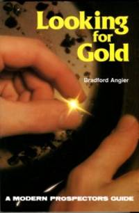 cover of Looking For Gold: The Modern Prospector's Handbook