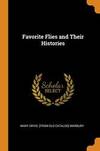 Favorite Flies and Their Histories