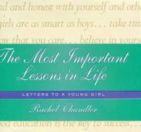 The Most Important Lessons in Life : Letters to a Young Girl