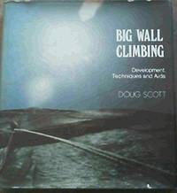 cover of Big Wall Climbing - Development, Techniques And Aids