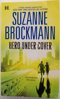 Hero Under Cover by Suzanne Brockmann - 2008