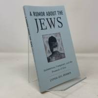 A Rumor About the Jews: Antisemitism, Conspiracy, and the Protocols of Zion