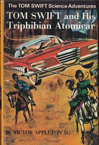 Tom Swift and His Triphibian Atomicar by Appleton, Victor II - 1972