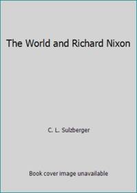 cover of The World and Richard Nixon