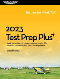 2023 Instructor Pilot/Cfi Test Prep Plus: Book Plus Software to Study and Prepare for Your Pilot...