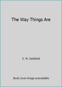 The Way Things Are