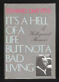 It's a Hell of a Life But Not a Bad Living