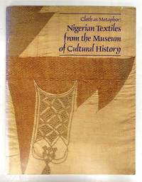 image of Cloth as Metaphor: Nigerian Textiles from the Museum of Cultural History