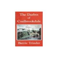 The Darbys of Coalbrookdale