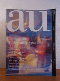 A + U - Architecture and Urbanism. Issue 05, 2005, Volume No. 416. Fashioning Spaces [English - Japanese] by Yoshida, Nobuyuki (Publisher) - 2005