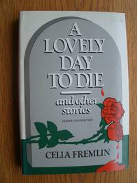 A Lovely Day to Die and Other Stories