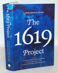 The 1619 Project A New Origin Story
