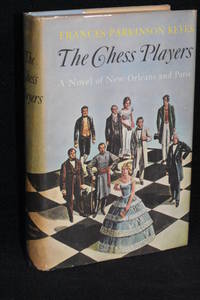 The Chess Players by Frances Parkinson Keyes - 1960