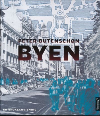 Byen. En bruksanvisning