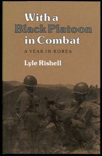 With a Black Platoon in Combat: A Year in Korea (Volume 29) (Williams-Ford Texas A&M...