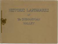 [AMERICANA] [CIVIL WAR] HISTORIC LANDMARKS OF THE SHENANDOAH VALLEY. BEAUTY AND HISTORY IN THE FOOTSTEPS OF WASHINGTON, STONEWALL JACKSON, AND ROBERT E. LEE