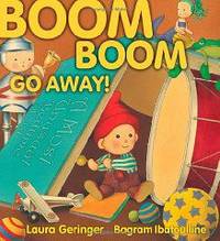 Boom Boom Go Away!